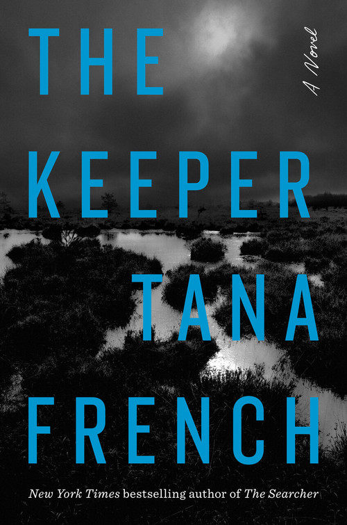 The Keeper (A Novel) - 9780593493465 by Tana French, 9780593493465