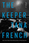 The Keeper (A Novel) - 9780593493465 by Tana French, 9780593493465