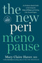 The New Perimenopause (An Evidence-Based Guide to Surviving the Zone of Chaos and Feeling Like Yourself Again) - 9798217294121 by Mary Claire Haver, MD, 9798217294121