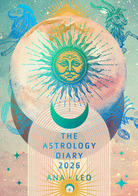 The Astrology Diary 2026 by Ana Leo, 9781786789624