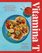 Vitamina T (Your Daily Dose of Tacos, Tortas, Tamales, and More Mexican Street Food Classics) by Jorge Gaviria, Fermín Núñez, Allegra Ben-Amotz, 9780593800379