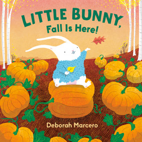 Little Bunny, Fall Is Here! by Deborah Marcero, 9780593698990