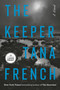The Keeper (A Novel) - 9798217294589 by Tana French, 9798217294589