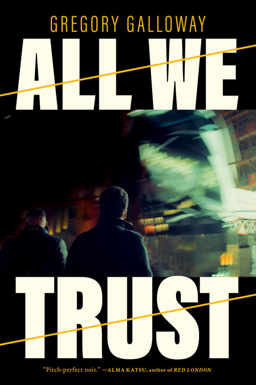 All We Trust by Gregory Galloway, 9781685891817