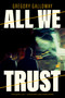 All We Trust by Gregory Galloway, 9781685891817