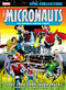 Micronauts Epic Collection: The Original Marvel Years - They Came From Inner Space by Bill Mantlo, Michael Golden, Howard Chaykin, Marvel Various, Michael Golden, 9781302960612