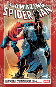 Amazing Spider-Man Vol. 2: Through The Gates Of Hell by Joe Kelly, John Romita Jr., Michael Dowling, Todd Nauck, John Romita Jr., 9781302960735