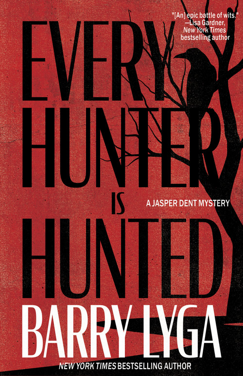 Every Hunter Is Hunted (A Novel) by Barry Lyga, 9798892425575