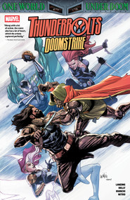 Thunderbolts: Doomstrike by Collin Kelly, Jackson Lanzing, Tommaso Bianchi, Leinil Yu, 9781302962838