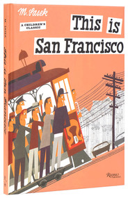 This is San Francisco by Miroslav Sasek, 9780789346360