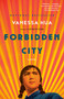 Forbidden City (A Novel) by Vanessa Hua, 9780399178825