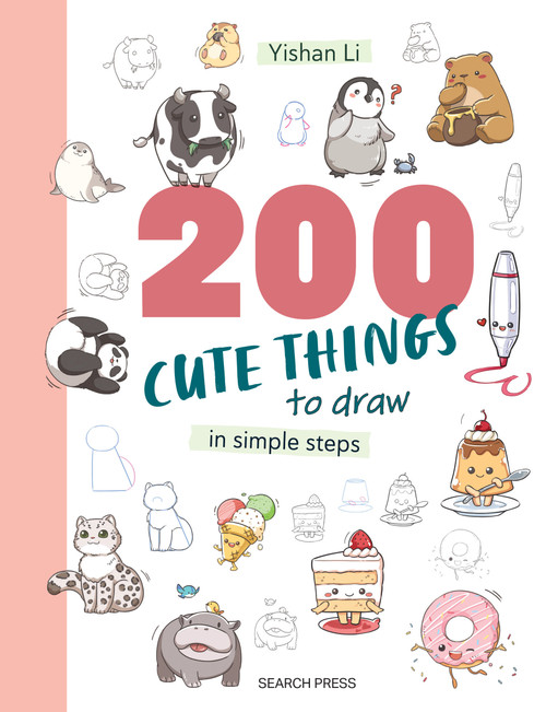 200 Cute Things to Draw (in simple steps) by Yishan Li, 9781800924642