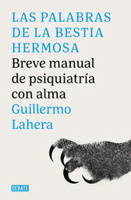 Las palabras de la bestia hermosa / The Words of the Beautiful Beast  (Spanish Edition) by Guillermo Lahera Forteza, 9788419951007