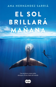 El sol brillará mañana / The Sun Will Shine Tomorrow (Spanish Edition) by Ana Hernández Sarriá, 9788419835260