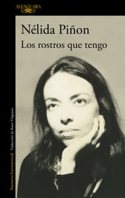 Los rostros que tengo / The Faces I Wear (Spanish Edition) by Nélida Piñon, 9788420476308