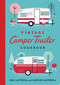 Vintage Camper Trailer Cookbook by Paul Lacitinola, Caroline Lacitinola, 9781423668848