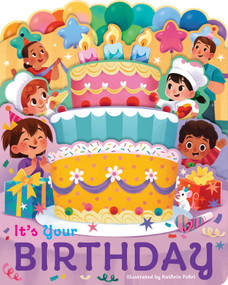 It's Your Birthday (A lush multi-layered die cut reveal celebrating Birthdays) by Kathrin Fehrl, 9781423669326