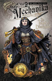 Lady Mechanika Volume 2 (Tablet of Destinies) by M. M. Chen, Joe Benitez, 9781534333468