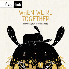 When We're Together - 9781623715649 by Eugenia Román, Luciana Feito, 9781623715649