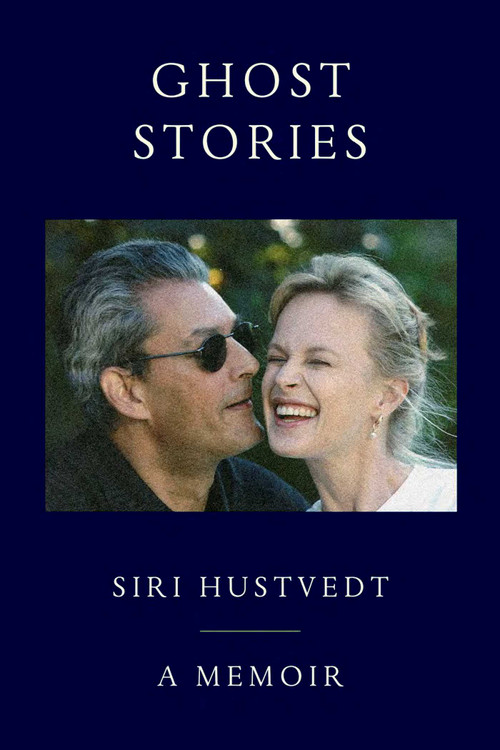 Ghost Stories (A Memoir) by Siri Hustvedt, 9781668218945