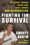 Fighting for Survival (My Journey through Boxing Fame, Abuse, Murder, and Resurrection) by Christy Martin, Ron Borges, Don King, 9798216385202
