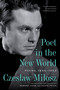 Poet in the New World (Poems, 1946-1953) - 9780063423008 by Czeslaw Milosz, Robert Hass & David Frick, Robert Hass, 9780063423008