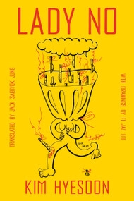 Lady No by Kim Hyesoon, Jack Saebyok Jung, 9780063446687