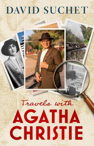 Travels with Agatha Christie by David Suchet, 9781408723920