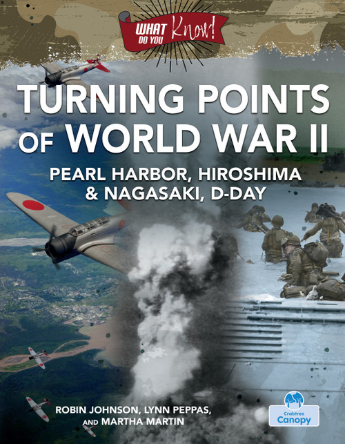 Turning Points of World War II by Robin Johnson, Lynn Peppas, 9781039897687
