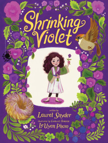 Shrinking Violet by Laurel Snyder, LeUyen Pham, 9781797200729