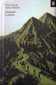 Nomad Letters (The Full Collection of the Nomad Investment Partnership Letters to Partners, 2001-2014) by Nick Sleep, John Collison, 9781953953599