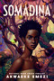 Somadina - 9780593309100 by Akwaeke Emezi, 9780593309100