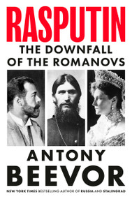 Rasputin (The Downfall of the Romanovs) by Antony Beevor, 9798217061181