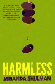 Harmless (A Novel) by Miranda Shulman, 9798217046065