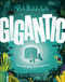 Gigantic (The Small Whale with a Big Heart) by Rob Biddulph, 9780593518960