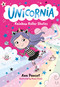Unicornia: Rainbow Roller Skates ((A Magical Chapter Book for Kids Ages 5-7 about Friendship, Fun, and Rainbow-Sparkle Roller Skating)) by Ana Punset, Diana Vicedo, 9781536248197