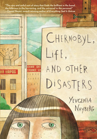 Chernobyl, Life, and Other Disasters - 9780823462780 by Yevgenia Nayberg, Yevgenia Nayberg, 9780823462780