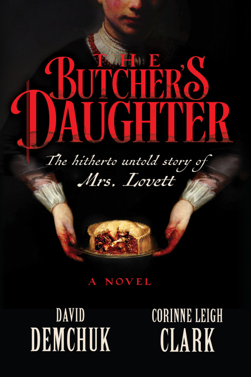 The Butcher's Daughter by David Demchuk, Corinne Leigh Clark, 9781641297998