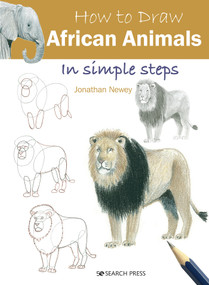 How to Draw African Animals in simple steps by Jonathan Newey, 9781782218715