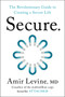 Secure (The Revolutionary Guide to Creating a Secure Life) - 9798217179817 by Amir Levine, M.D., 9798217179817
