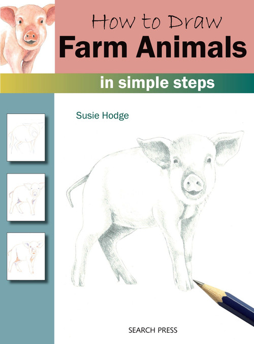 How to Draw Farm Animals In Simple Steps by Susie Hodge, 9781782216247