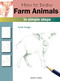 How to Draw Farm Animals In Simple Steps by Susie Hodge, 9781782216247