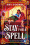 Stay for a Spell by Amy Coombe, 9780593955536