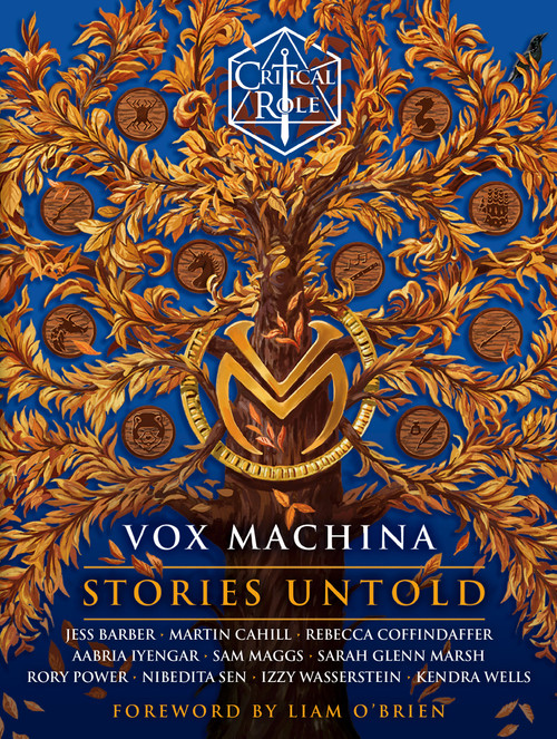 Critical Role: Vox Machina--Stories Untold - 9780593874257 by Critical Role, Jess Barber, Martin Cahill, Rebecca Coffindaffer, Aabria Iyengar, Sam Maggs, Sarah Glenn Marsh, Rory Power, Nibedita Sen, Izzy Wasserstein, Kendra Wells, Liam O'Brien, 9780593874257
