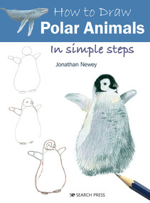 How to Draw Polar Animals in Simple Steps by Jonathan Newey, 9781782218708
