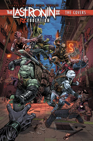 Teenage Mutant Ninja Turtles: The Last Ronin II: Re-Evolution--The Covers by Esau Escorza, Isaac Escorza, Kevin Eastman, Ben Bishop, 9798887243962