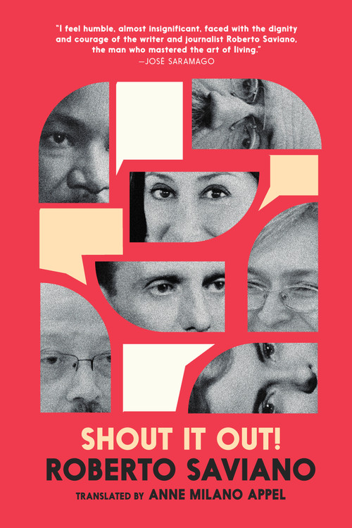 Shout It Out! (28 Portraits for a Committed World) by Roberto Saviano, Anne Milano Appel, 9781644215425