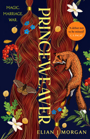 Princeweaver (The epic must-read slow-burn queer fantasy romance) by Elian J Morgan, 9798217253296