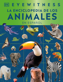 Eyewitness La enciclopedia de animales (en español) (Spanish Edition) by DK, 9798217135615