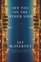 See You on the Other Side (A Novel) by Jay McInerney, 9780593804797